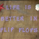 7:00 - 9:30pm Public Wood Flip Flop Signs (BYOB)