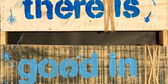 Believe There Is Good