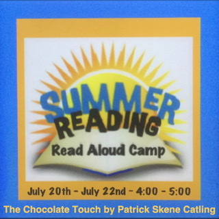 4:00 - 5:00pm Read Aloud Camp ~ The Chocolate Touch