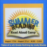 4:00 - 5:00pm Read Aloud Camp ~ Tales of a 4th Grade Nothing