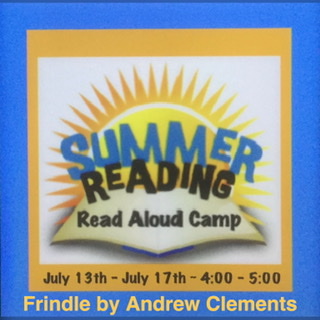 4:00 - 5:00pm Read Aloud Camp ~ Frindle